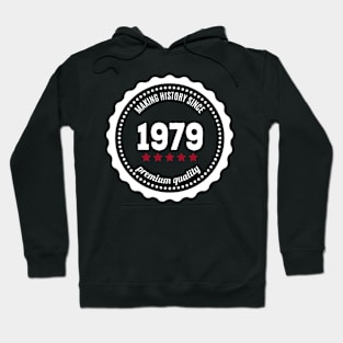 Making history since 1979 badge Hoodie